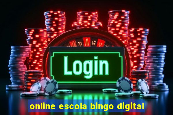 online escola bingo digital